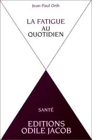 La Fatigue au quotidien 9782738101945