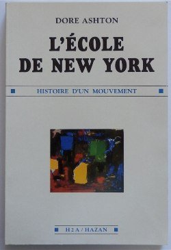 L'Ecole de New York: Histoire d'un mouvement 9782850252686