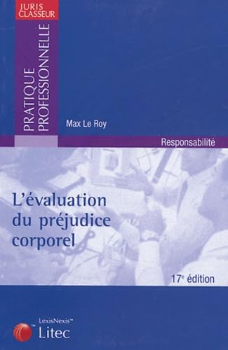 L'évaluation du préjudice corporel (ancienne édition) 9782711004102