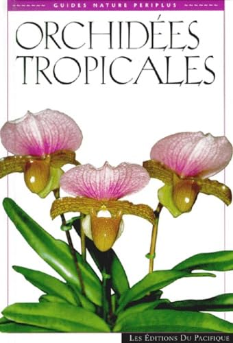 Orchidées tropicales 9782878680454