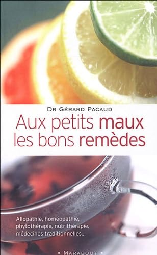 Aux petits maux les bons remèdes 9782501043335