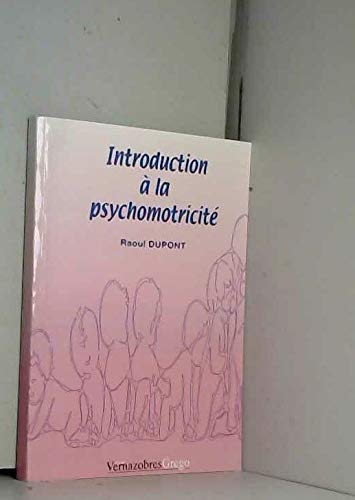 Introduction à la psychomotricité 9782841360796