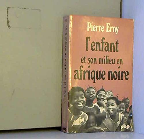 L'Enfant et son milieu en Afrique noire 9782228334204