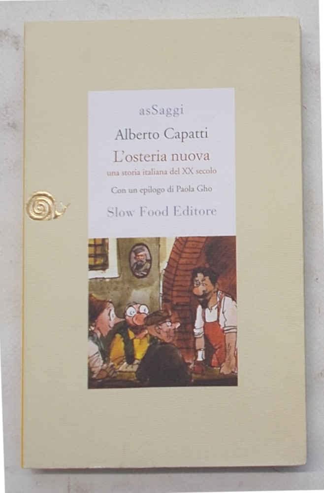 L'osteria nuova. Una storia italiana del XX secolo 9788886283939