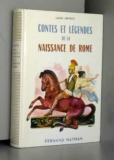 Contes et Légendes De La Naissance De Rome 