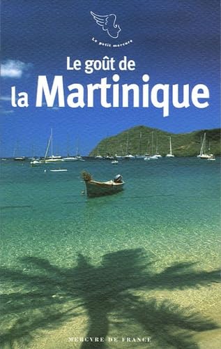 Le goût de la Martinique 9782715225282