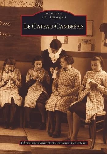 Cateau-Cambrésis (Le) 9782849101094
