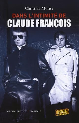 Dans l'intimité de Claude François 9782848140643