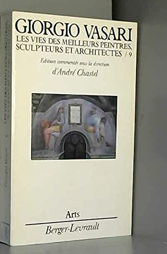 Les Vies des meilleurs peintres, sculpteurs et architectes, tome 9 9782701306254