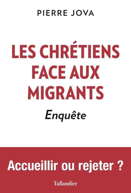 Les chrétiens face aux migrants: Enquête 9791021032200