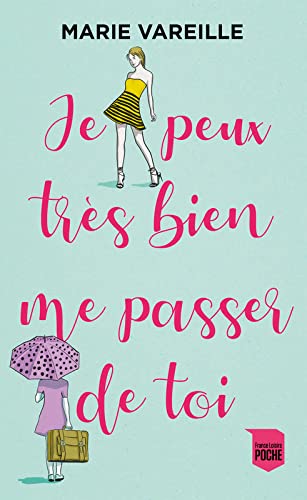 Je peux très bien me passer de toi 9782298155358