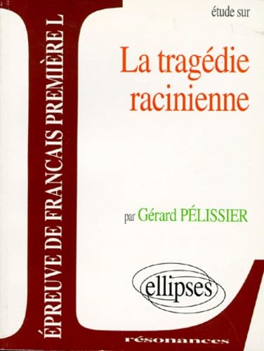 La tragédie racinienne 9782729845285