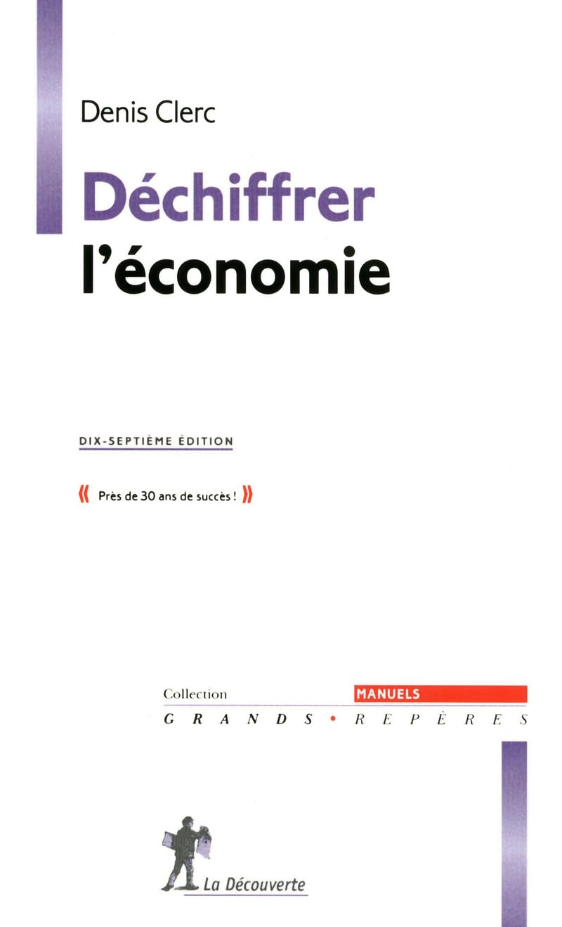 DECHIFFRER L'ECONOMIE 17ED 9782707167828