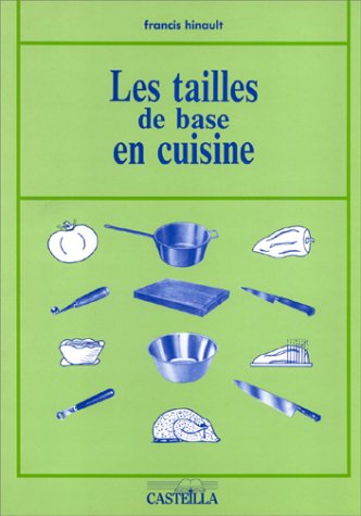Les tailles de base en cuisine 9782713511707