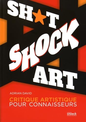 SHITSHOCK CRITIQUE ARTISTIQUE POUR CONNAISSEURS (0) 9789461612151