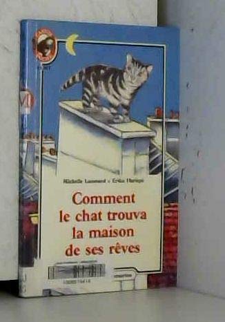 Comment le chat trouva la maison de ses rêves 9782081628540