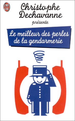 Le Meilleur des perles de la gendarmerie 9782290318430