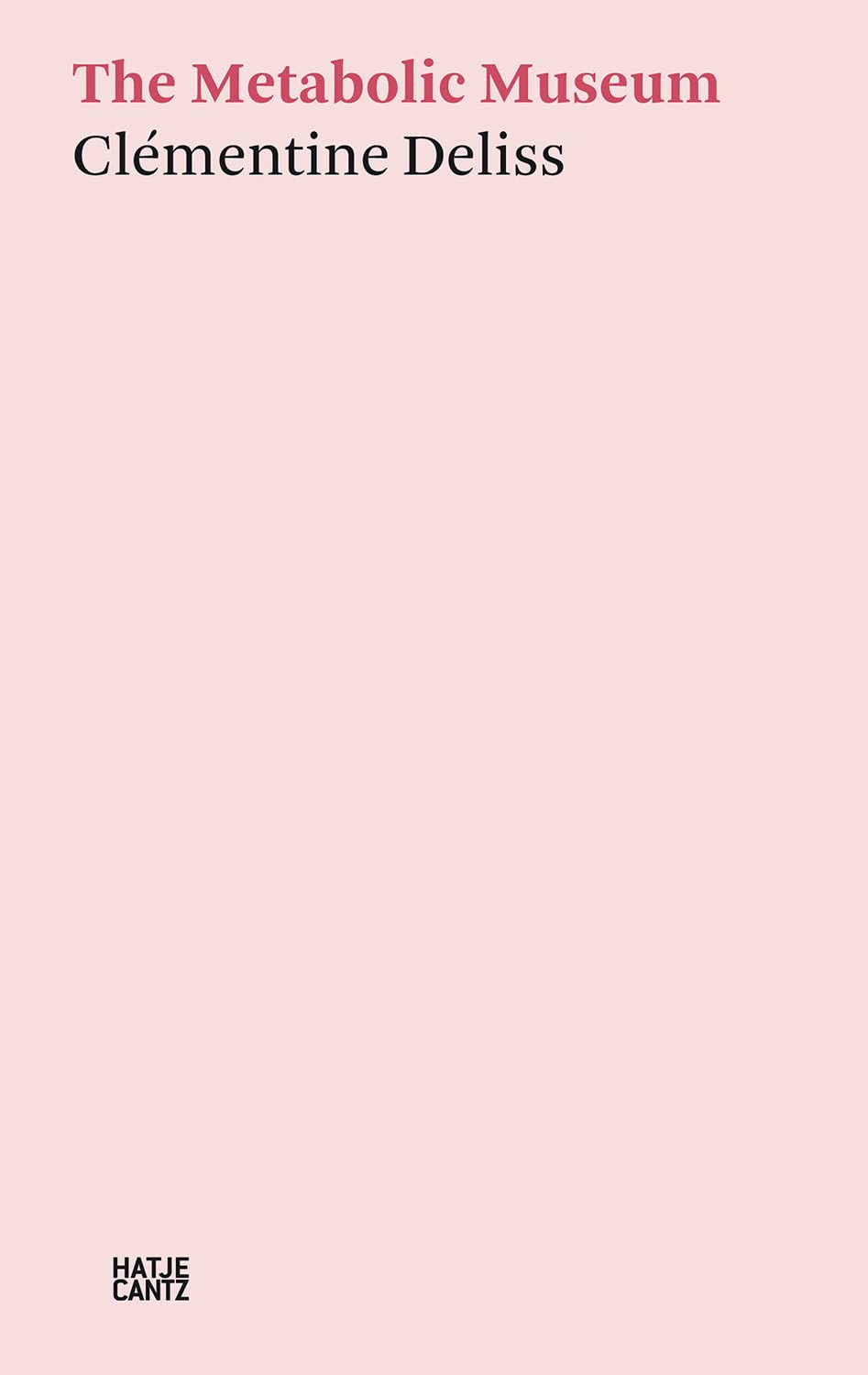 The Metabolic Museum 9783775747806