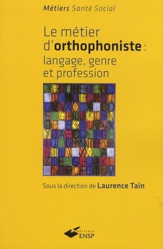 LE METIER D ORTHOPHONISTE 9782859529314