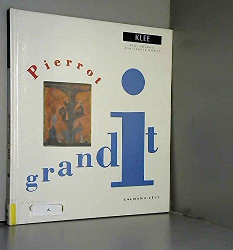 Pierrot grandit : D'après les tableaux de Klee 9782702123102