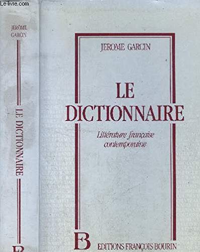 Le Dictionnaire: Littérature française contemporaine 9782876860216