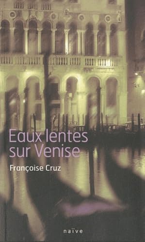 Eaux lentes sur Venise 9782350212012