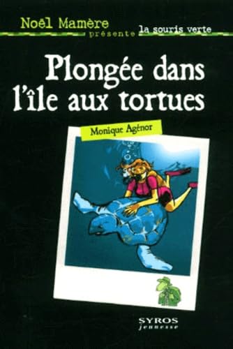 Plongée dans l'île aux tortues 9782841469048