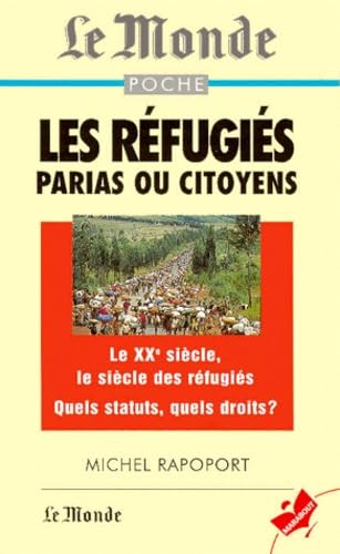 Les réfugiés: Parias ou citoyens 9782501023542