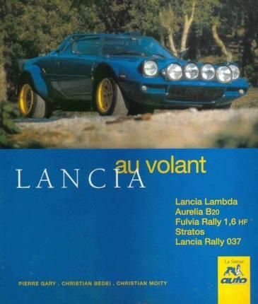 Lancia: Lancia lambda, Aurelia B20, Fulvia rally 1,6 HF, Stratos, Lancia rally 037 9782840450412