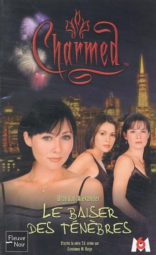 Charmed, tome 2 : Le Baiser des ténèbres 9782265075351