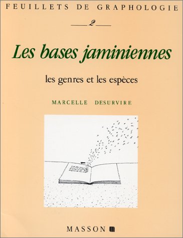 Feuillets de graphologie. Les bases jaminiennes : les genres et les espèces, tome 2 9782225819322
