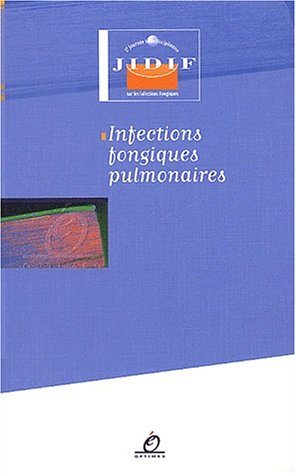 Infections fongiques pulmonaires 9782914488037