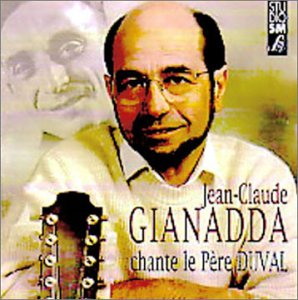 Jean-Claude Gianadda chante le père Duval 3133580126772