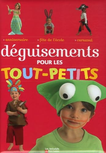 Déguisements pour les tout-petits 9782081631557