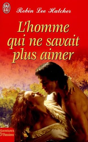 L'homme qui ne savait plus aimer 9782290345511