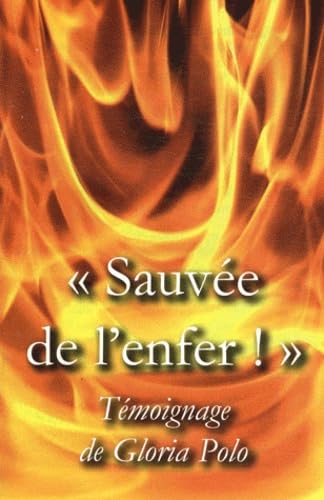 Sauvée de l’enfer ! - L731 9782917975114