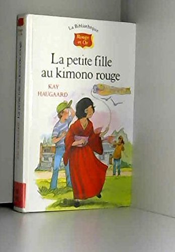 La petite fille au kimono rouge 9782261032150