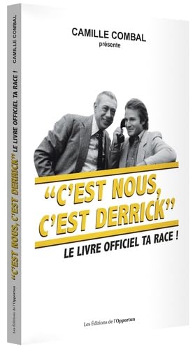 C'est nous, c'est Derrick : Le livre officiel ta race ! 9782360754090