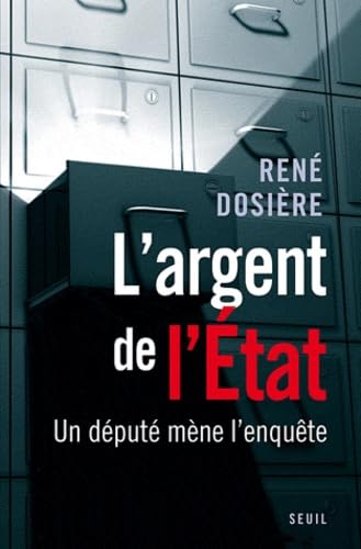 L'Argent de l'Etat: Un député mène l'enquête 9782021050189