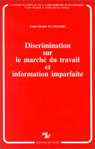 Discrimination sur le marché du travail et information imparfaite 9782222040774