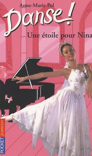 Danse, numéro 10 : Une étoile pour Nina 9782266171052