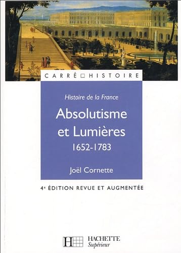 Absolutisme et Lumières 1652-1783 9782011456960