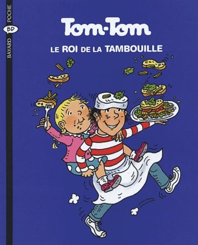 Tom-Tom et Nana, tome 3 : Tom-Tom, le roi de la tambouille 9782747013819