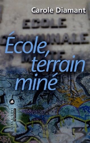 ECOLE TERRAIN MINE (0000) 9782867463778
