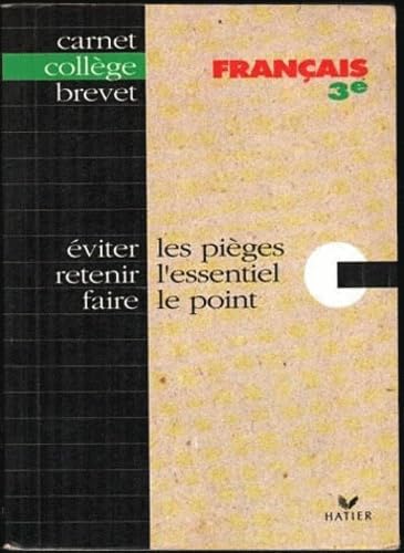 Français 3e : Eviter les pièges, Retenir l'essentiel, Faire le point 9782218030307