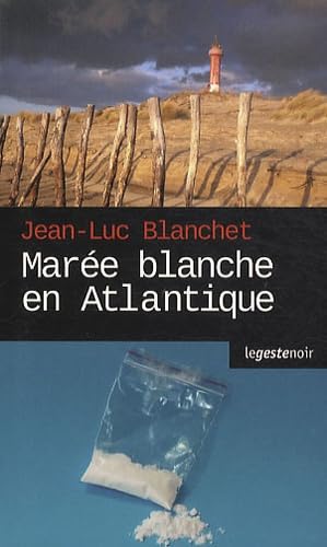 Marée blanche en atlantique 9782845616127