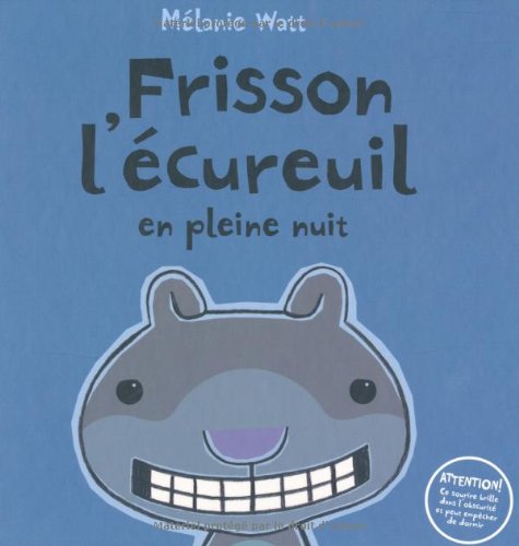 Frisson l'écureuil en pleine nuit 9782747030335