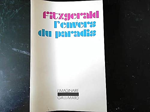 F. Scott Fitzgerald. L'Envers du Paradis : Ethis Side of Paradisee. Traduit de l'anglais par Suzanne Mayoux. Préface de Roger Grenier 
