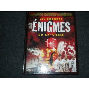 Les grandes énigmes du XXe siècle 3587320001131