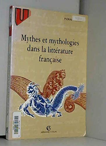 Mythes et mythologies dans la littérature française 9782200218935